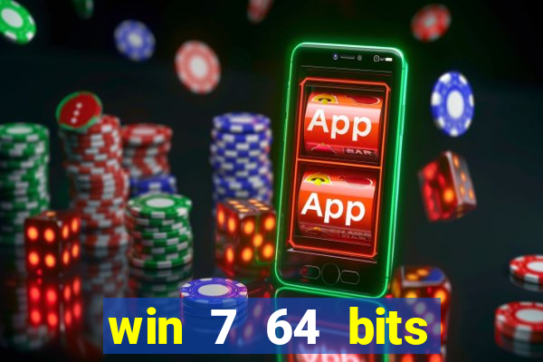 win 7 64 bits download iso