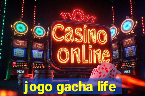 jogo gacha life