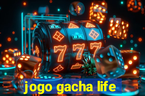 jogo gacha life