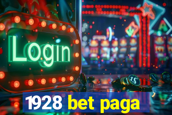 1928 bet paga