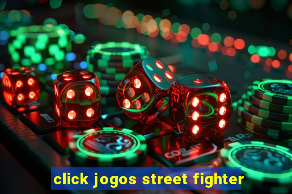 click jogos street fighter