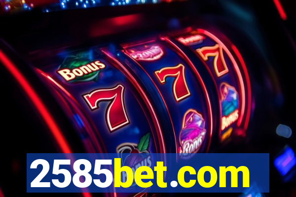 2585bet.com