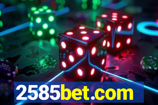 2585bet.com