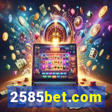 2585bet.com