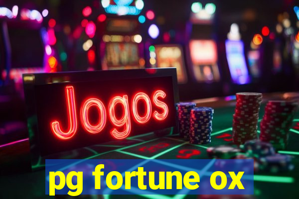 pg fortune ox
