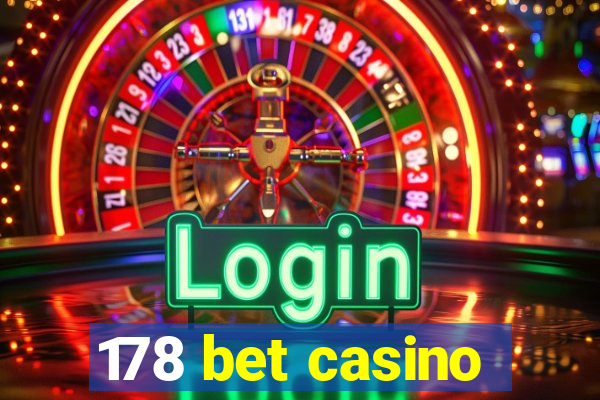 178 bet casino