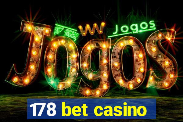 178 bet casino