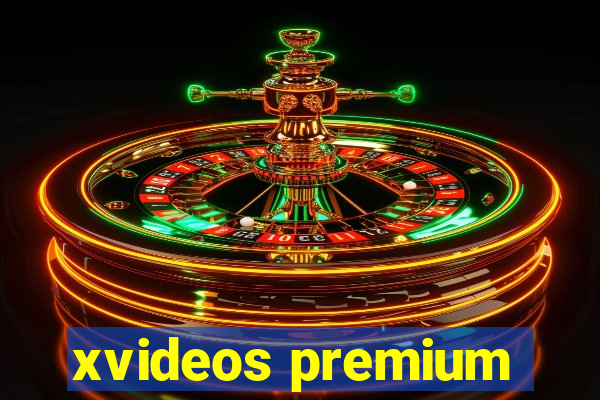 xvideos premium