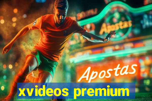 xvideos premium