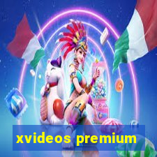 xvideos premium