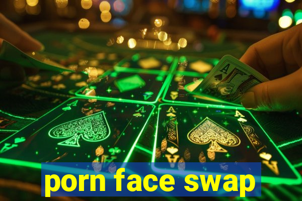 porn face swap