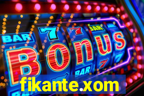 fikante.xom