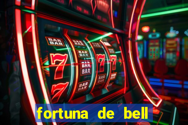 fortuna de bell marques 2024