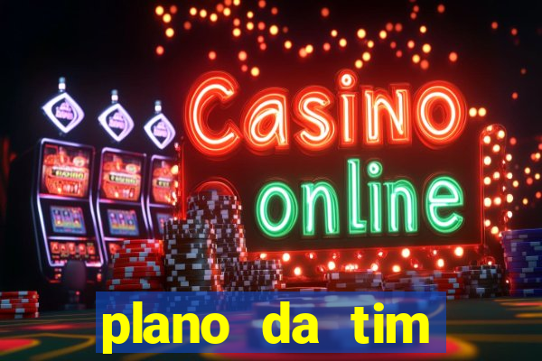 plano da tim internet ilimitada