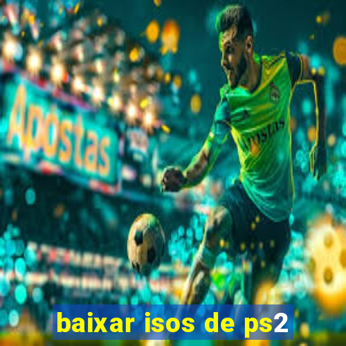 baixar isos de ps2