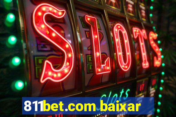 811bet.com baixar