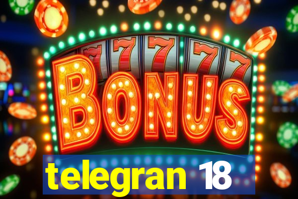 telegran 18