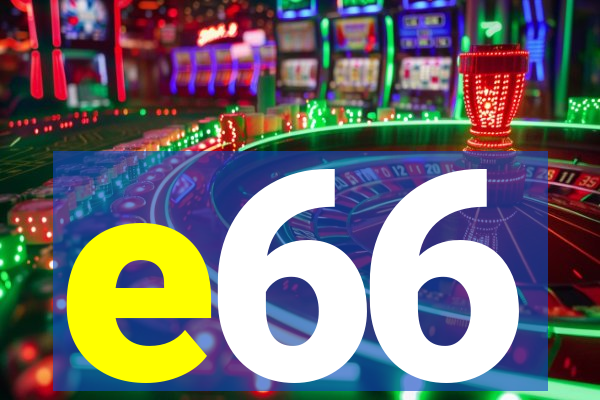 e66