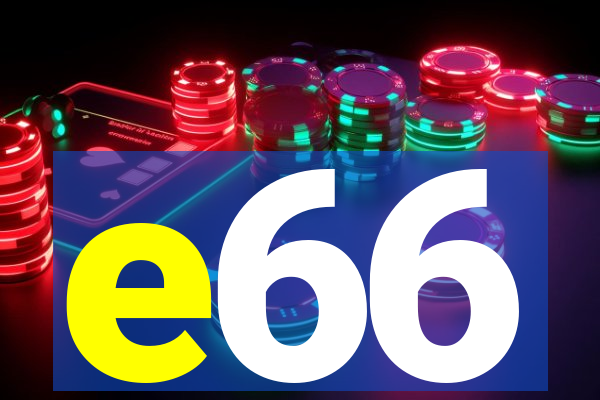 e66