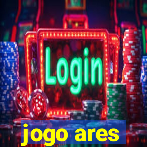 jogo ares