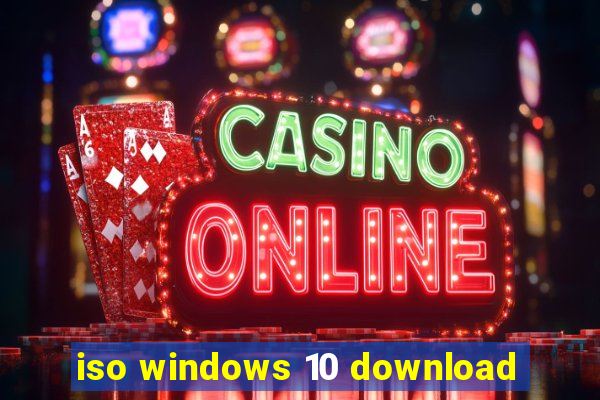 iso windows 10 download
