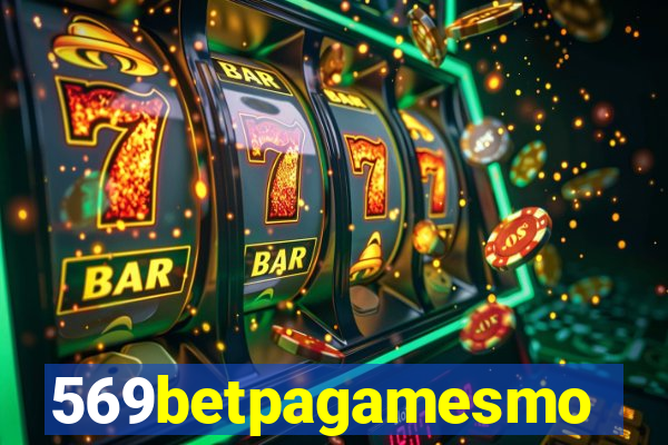 569betpagamesmo