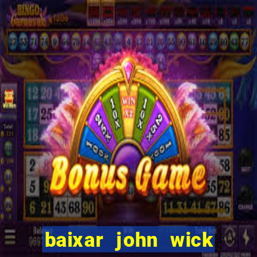 baixar john wick de volta ao jogo mega