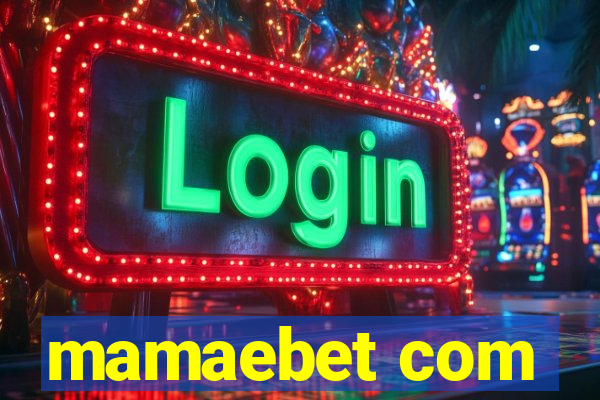 mamaebet com