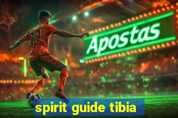 spirit guide tibia