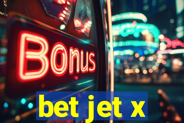bet jet x