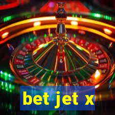 bet jet x