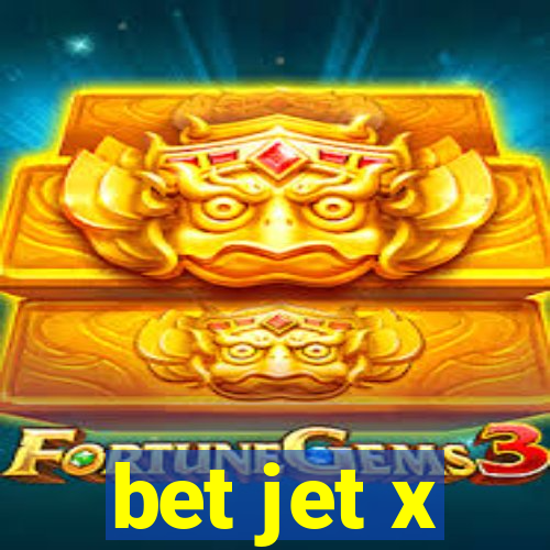 bet jet x