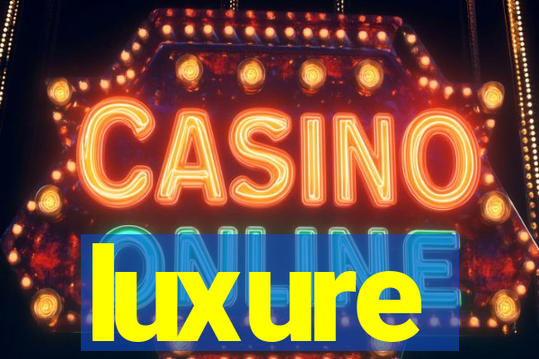 luxure