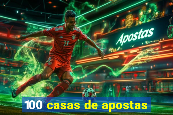 100 casas de apostas