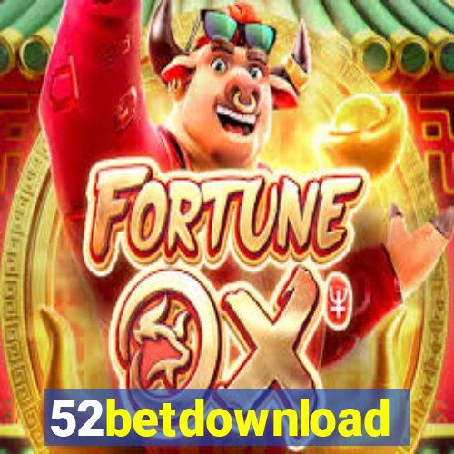 52betdownload