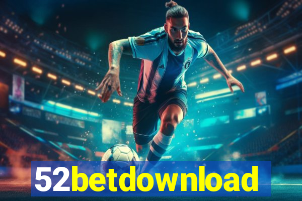 52betdownload
