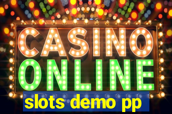 slots demo pp