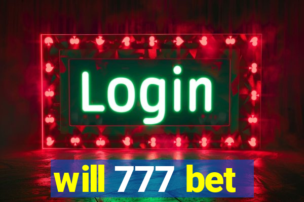will 777 bet