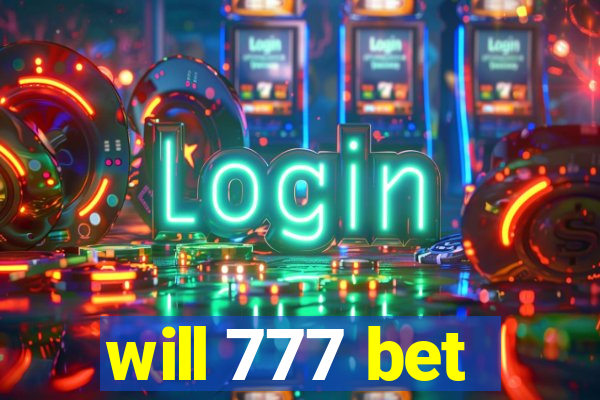 will 777 bet
