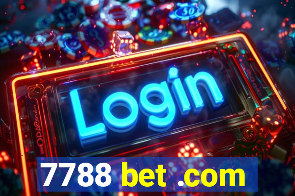 7788 bet .com