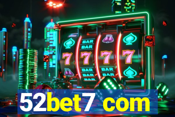 52bet7 com