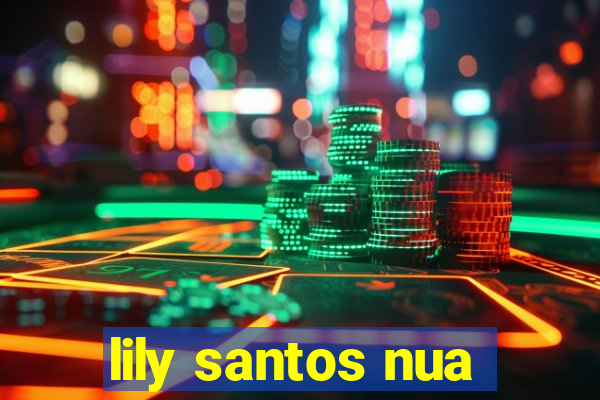 lily santos nua
