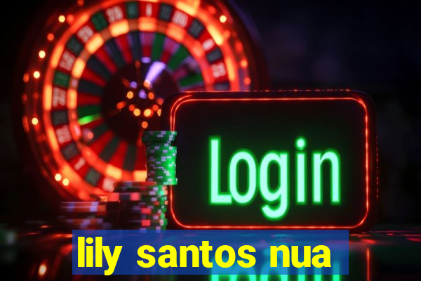 lily santos nua