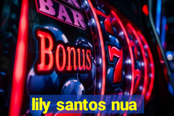 lily santos nua