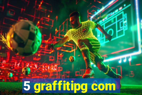 5 graffitipg com