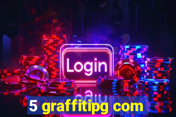 5 graffitipg com