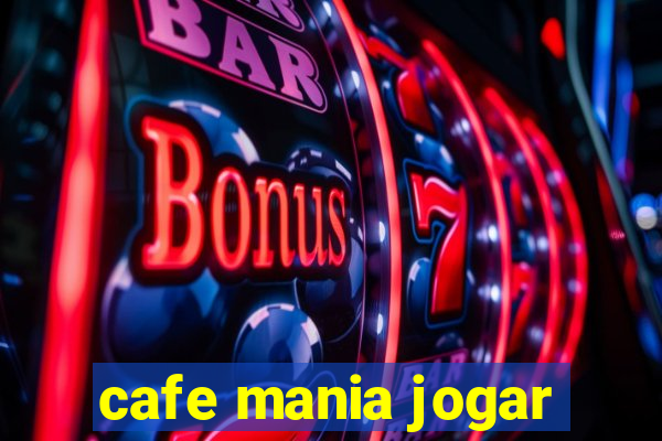 cafe mania jogar