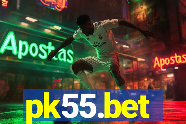 pk55.bet