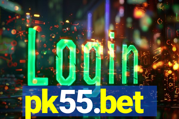 pk55.bet