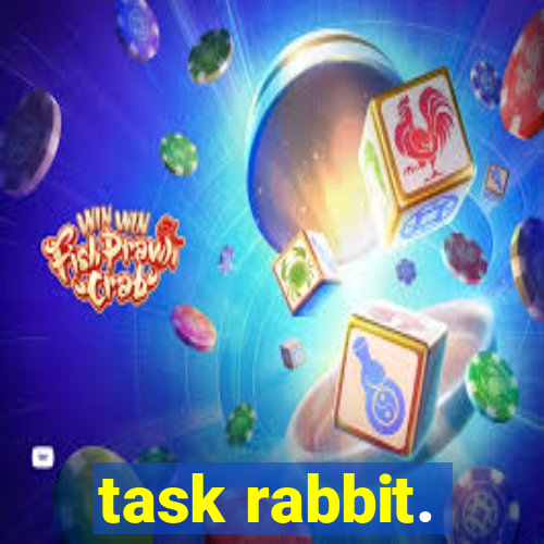 task rabbit.